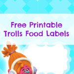 Free Printable Trolls Food Labels Birthday Buzzin
